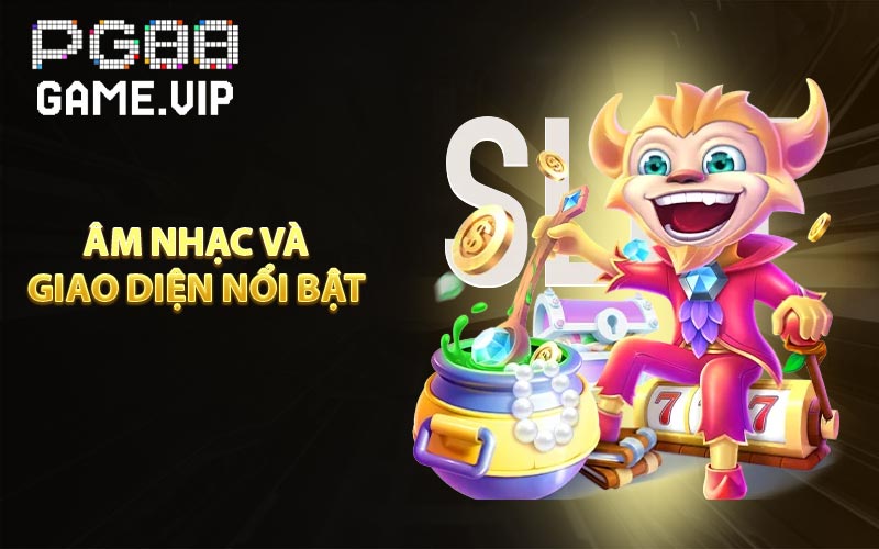Âm nhạc và giao diện nổi bật