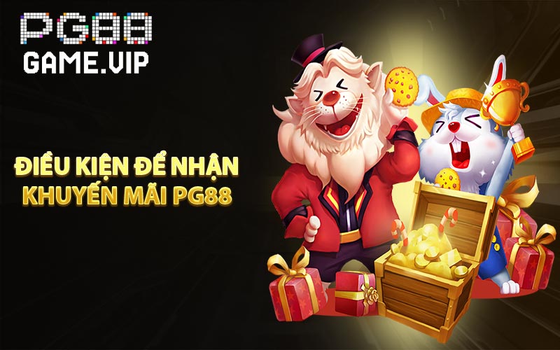 Điều kiện để nhận khuyến mãi PG88