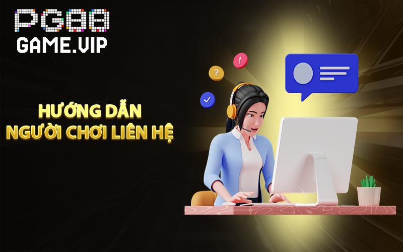 Hướng dẫn người chơi liên hệ